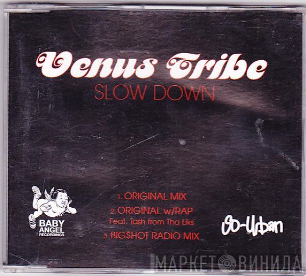 Venus Tribe - Slow Down