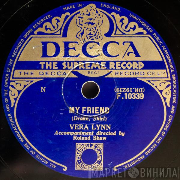 Vera Lynn - My Friend / There Must Be A Reason
