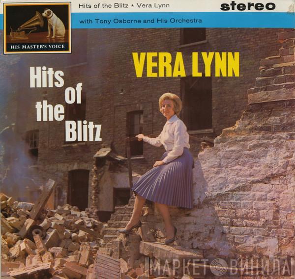 Vera Lynn, Tony Osborne And His Orchestra - Hits Of The Blitz