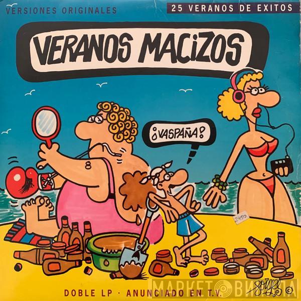  - Veranos Macizos