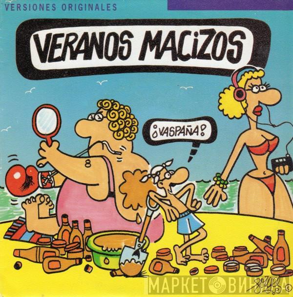  - Veranos Macizos