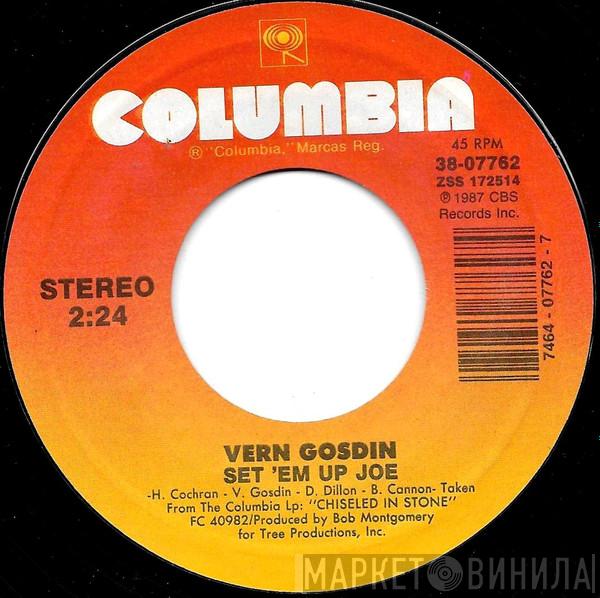 Vern Gosdin - Set 'Em Up Joe / There Ain't Nothing Wrong (Just Ain't Nothing Right)