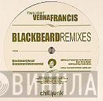  Verna Francis  - Twilight (Blackbeard Remixes) / Never Too Late