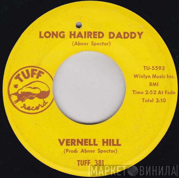 Vernell Hill - Long Haired Daddy