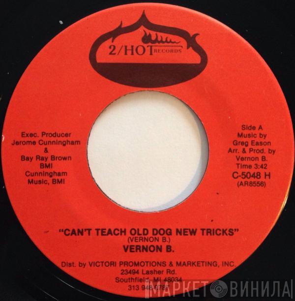  Vernon Brown   - Can't Teach Old Dog New Tricks