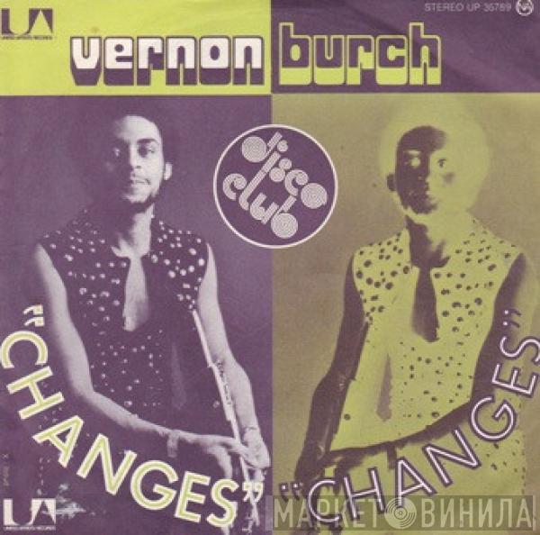 Vernon Burch - Changes (Messin' With My Mind)