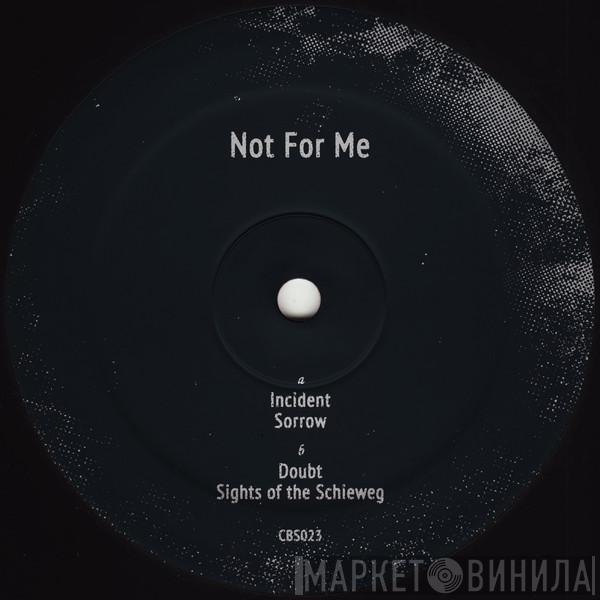 Vernon Felicity - Not For Me