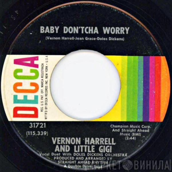 Vernon Harrell, Little Gigi - Baby Don'tcha Worry / All That's Good