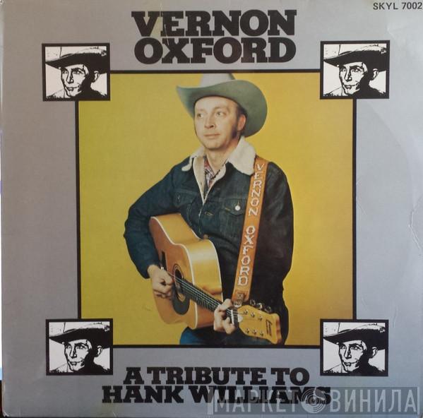 Vernon Oxford - A Tribute To Hank Williams