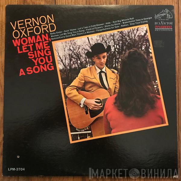 Vernon Oxford - Woman, Let Me Sing You A Song