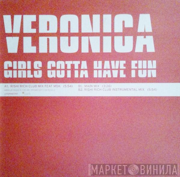 Veronica Mehta - Girls Gotta Have Fun