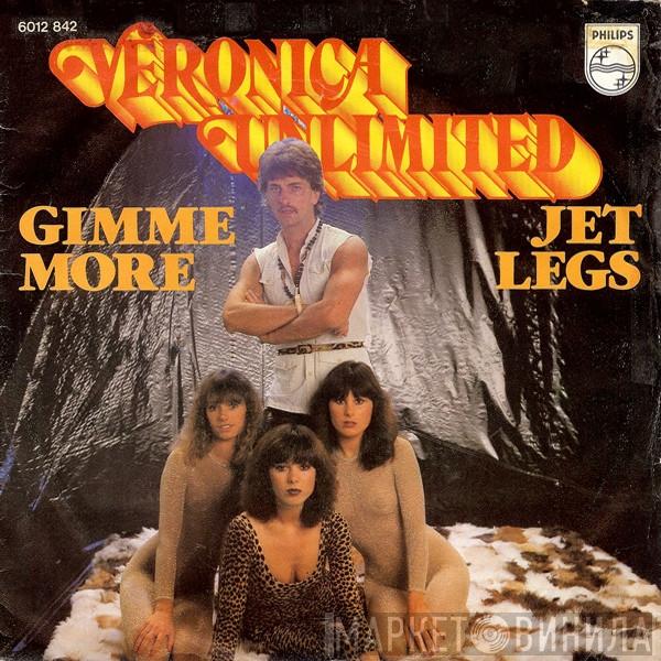  Veronica Unlimited  - Gimme More / Jet Legs