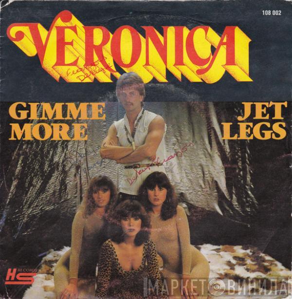  Veronica Unlimited  - Gimme More / Jet Legs