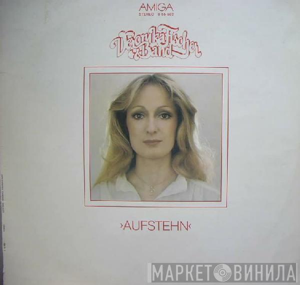 Veronika Fischer & Band - Aufstehn