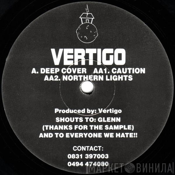 Vertigo  - Deep Cover / Caution / Northern Lights