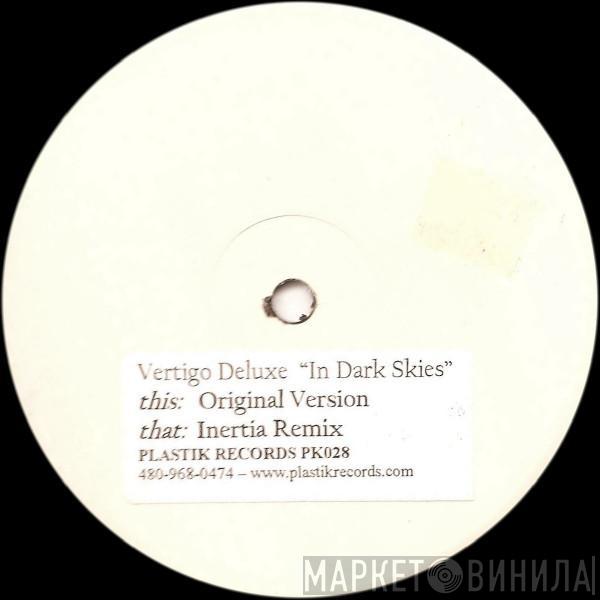 Vertigo Deluxe - In Dark Skies