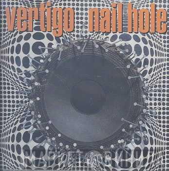 Vertigo  - Nail Hole