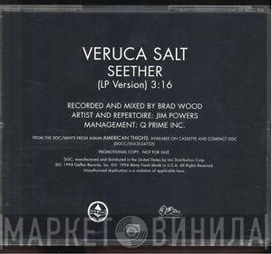  Veruca Salt  - Seether