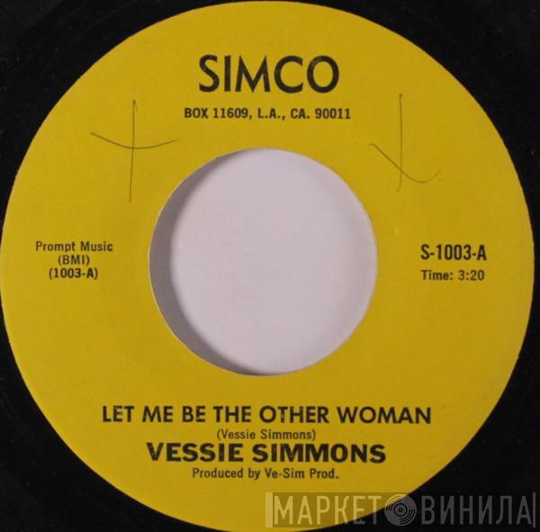 Vessie Simmons - Let Me Be The Other Woman