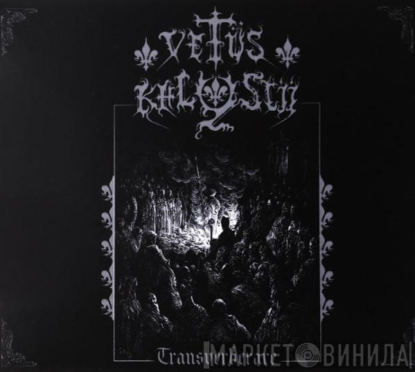 Vetüs Khlystii - Transverberare