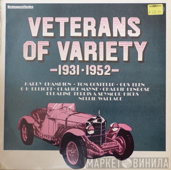  - Veterans Of Variety 1931-1952