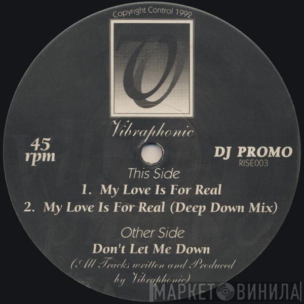 Vibraphonic  - Don't Let Me Down / My Love Is For Real