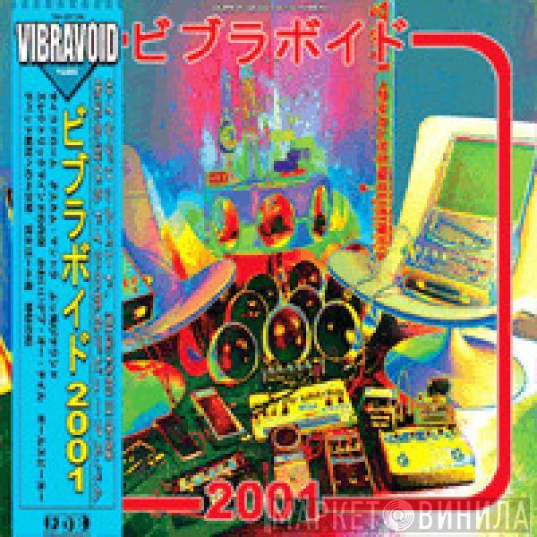 Vibravoid - 2001 Love Is Freedom