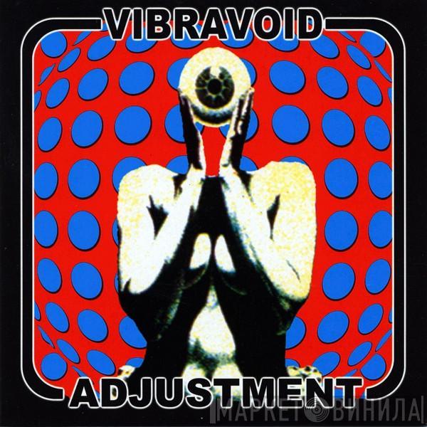 Vibravoid - Adjustment