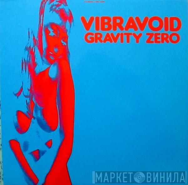  Vibravoid  - Gravity Zero