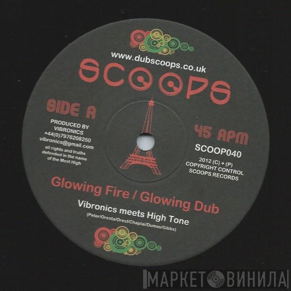 Vibronics, High Tone, Ez3kiel - Glowing Fire / Hausse D'Intensité