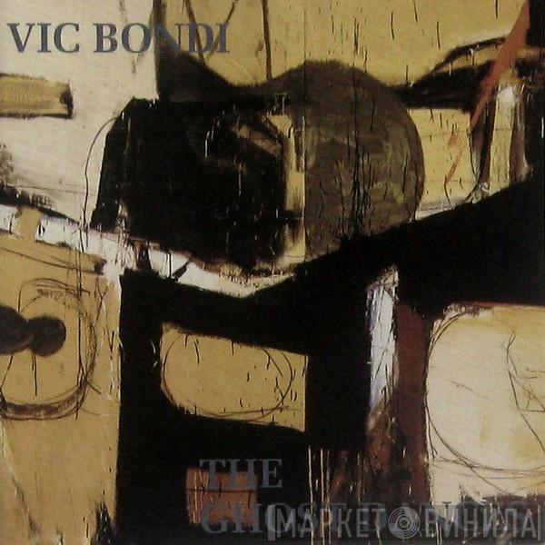 Vic Bondi - The Ghost Dances