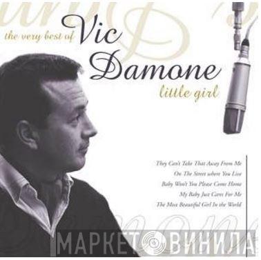 Vic Damone - Little Girl. The Very Best Of Vic Damone