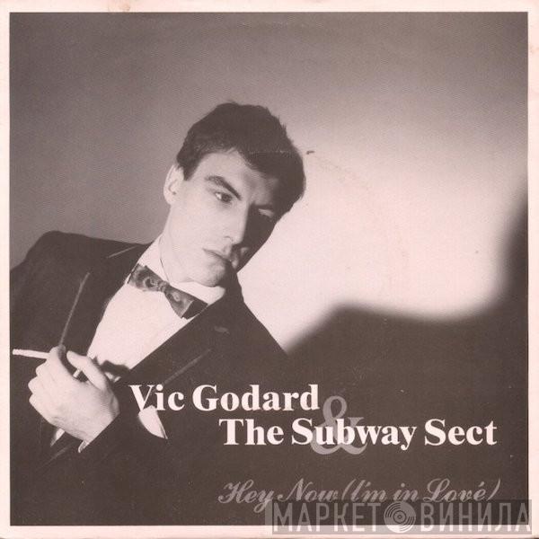 Vic Godard, Subway Sect - Hey Now (I'm In Lové)