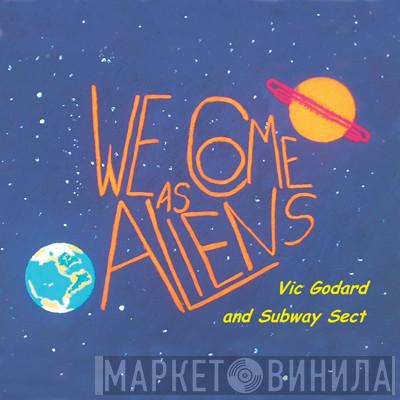 Vic Godard, Subway Sect - We Come As Aliens