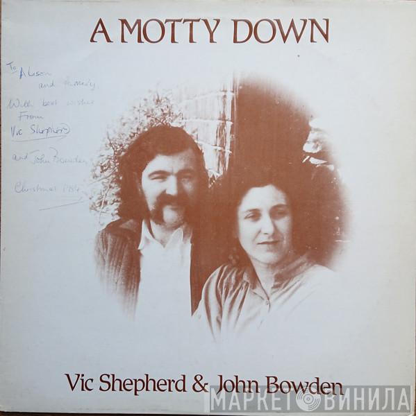 Vic Shepherd , John Bowden  - A Motty Down