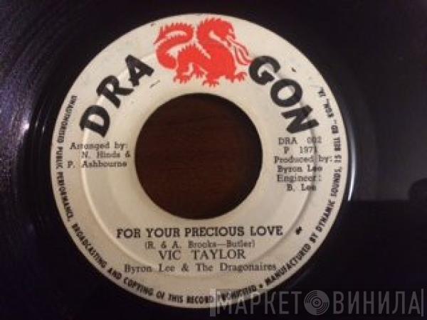 Vic Taylor, Byron Lee And The Dragonaires - For Your Precious Love / For Your Precious Love Ver.