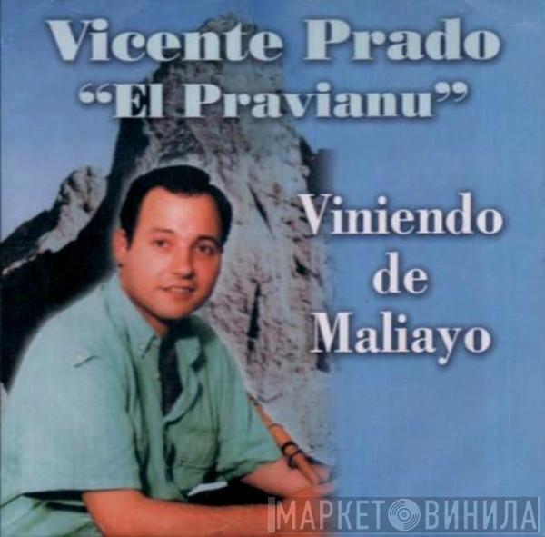 Vicente Prado 'El Pravianu' - Viniendo De Maliayo
