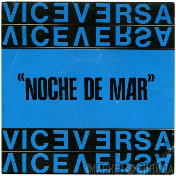 Viceversa  - Noche De Mar