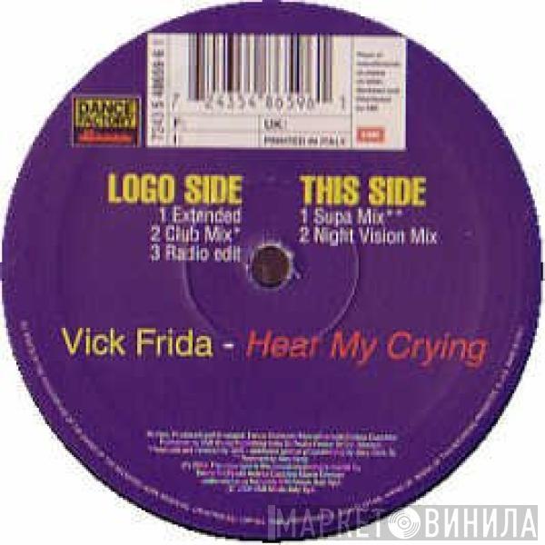 Vick Frida - Hear My Crying