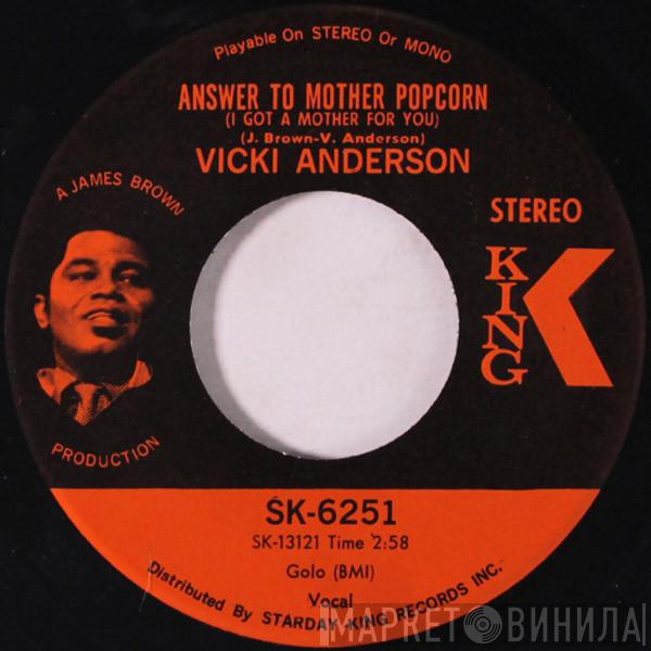  Vicki Anderson  - Answer To Mother Popcorn (I Got A Mother For You) / I'll Work It Out