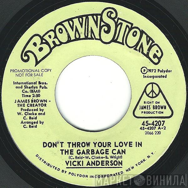 Vicki Anderson - Don't Throw Your Love In The Garbage Can