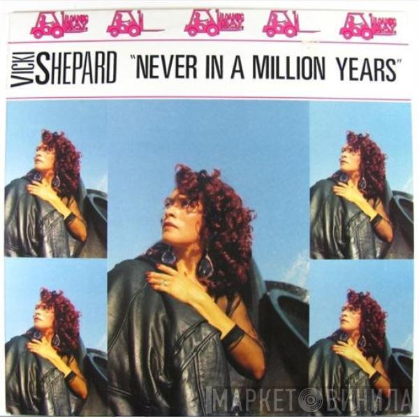 Vicki Shepard - Never In A Million Years