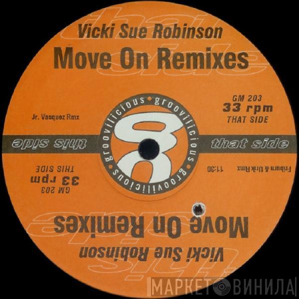 Vicki Sue Robinson - Move On Remixes