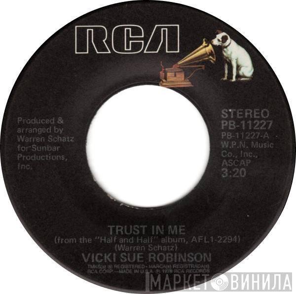 Vicki Sue Robinson - Trust In Me / Don't Try To Win Me Back Again