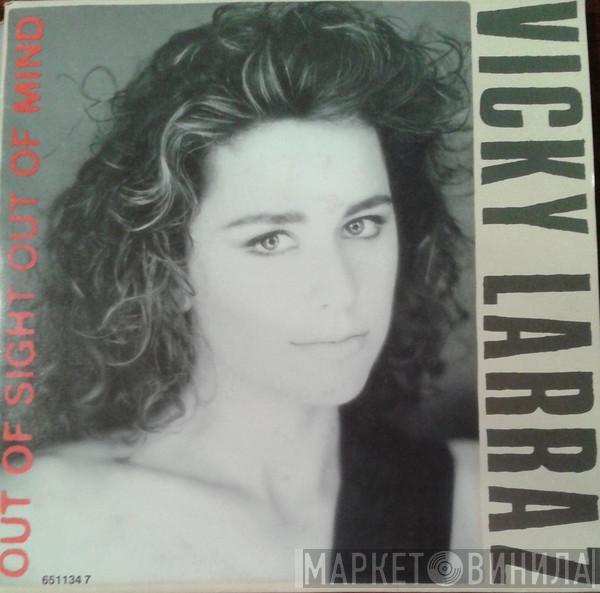 Vicky Larraz - Out Of Sight, Out Of Mind