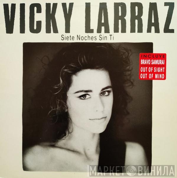 Vicky Larraz - Siete Noches Sin Ti