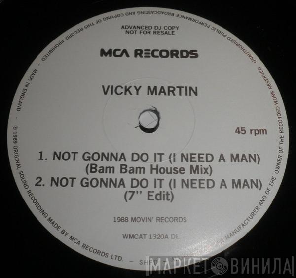  Vicky Martin  - Not Gonna Do It (I Need A Man)