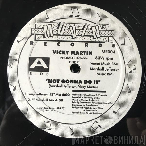  Vicky Martin  - Not Gonna Do It