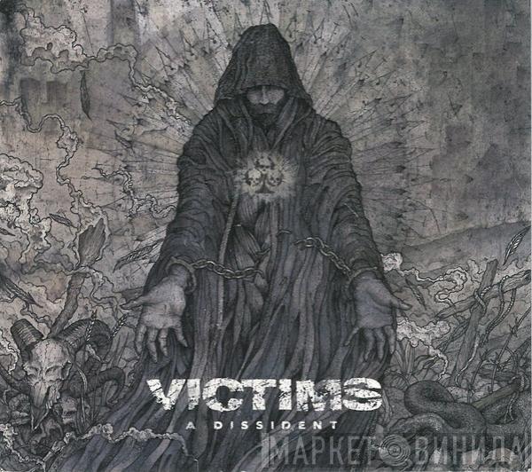 Victims - A Dissident