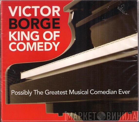 Victor Borge  - King Of Comedy